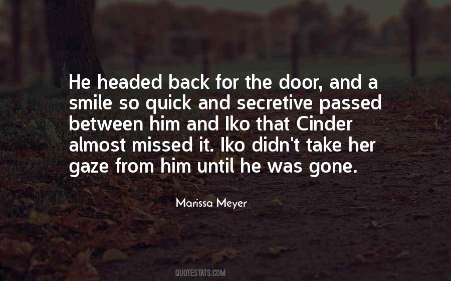 He Was Gone Quotes #788811