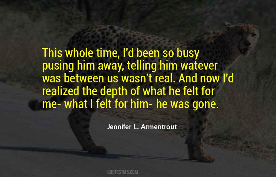He Was Gone Quotes #892416