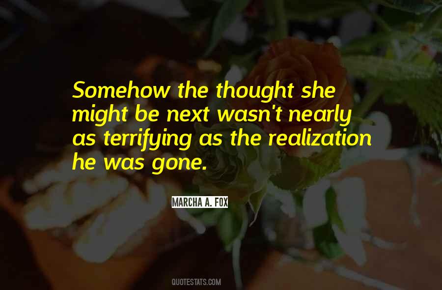 He Was Gone Quotes #89454