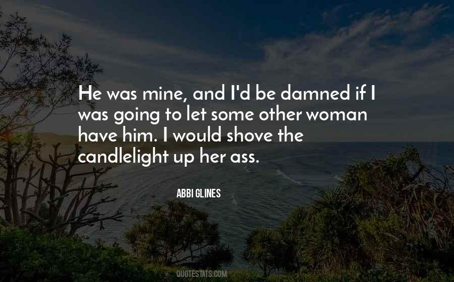 He Was Mine Quotes #1673670