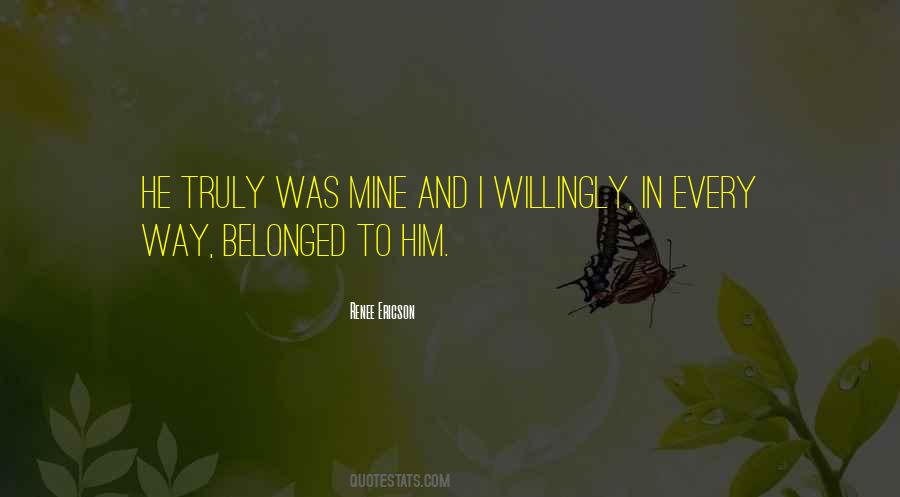 He Was Mine Quotes #457679