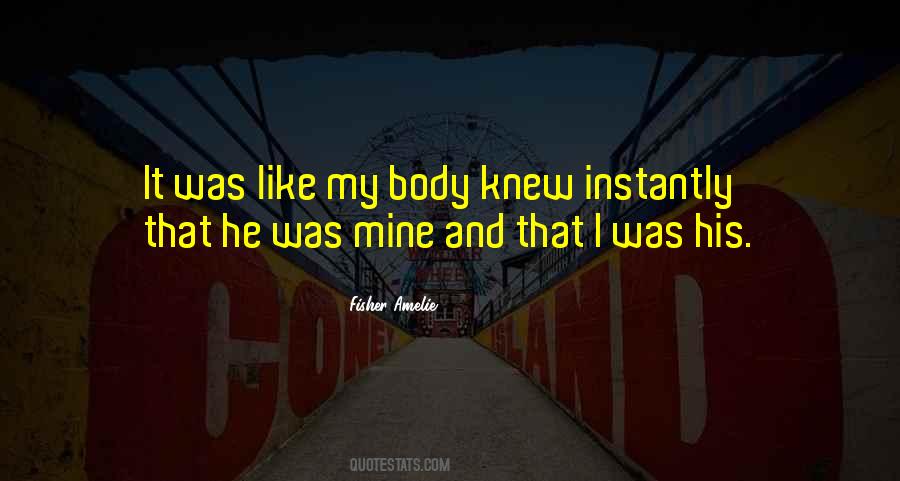 He Was Mine Quotes #722149