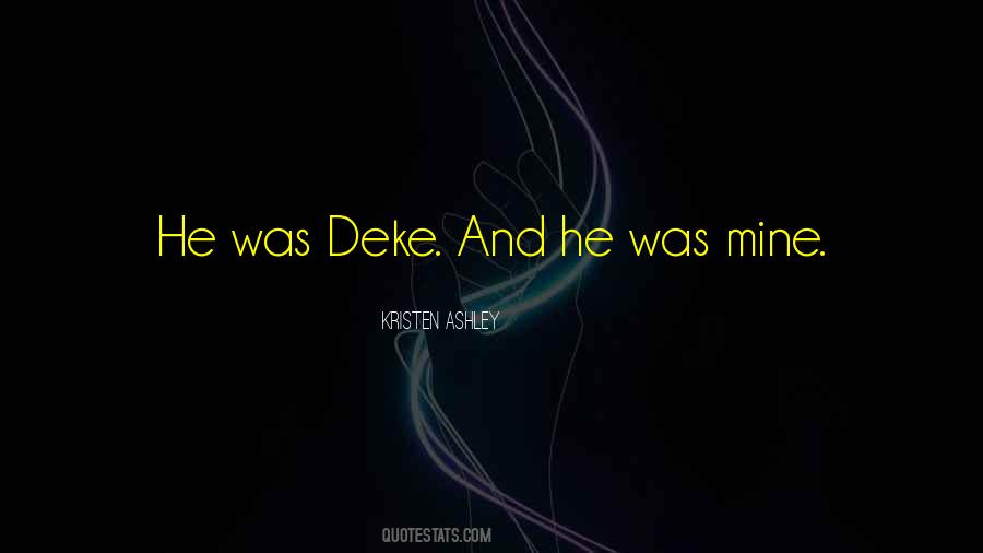 He Was Mine Quotes #936661