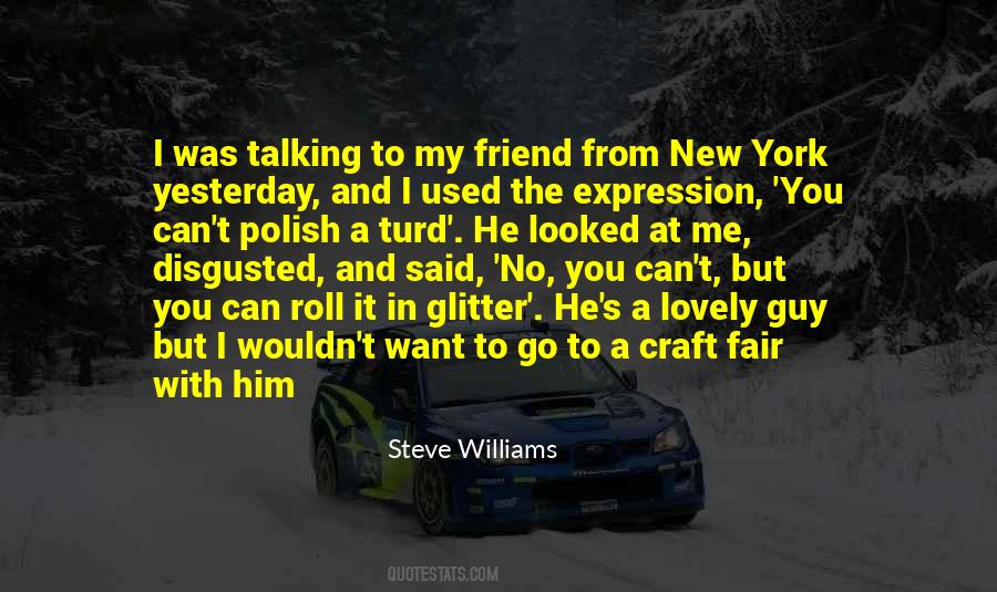 He Was My Friend Quotes #872152