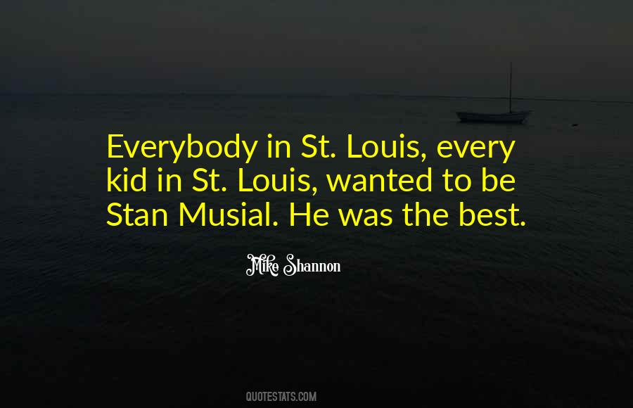 He Was The Best Quotes #1503145