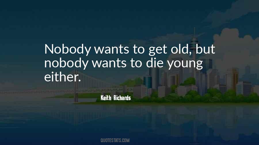 He Was Too Young To Die Quotes #107112