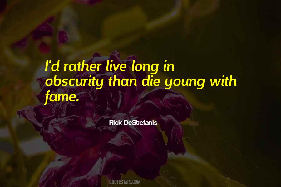 He Was Too Young To Die Quotes #13547