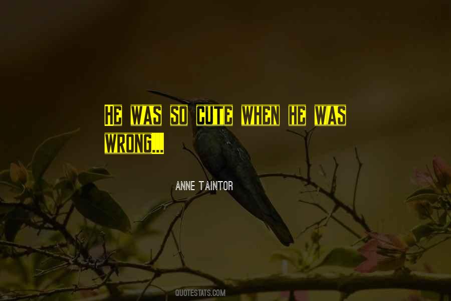 He Was Wrong Quotes #1745276