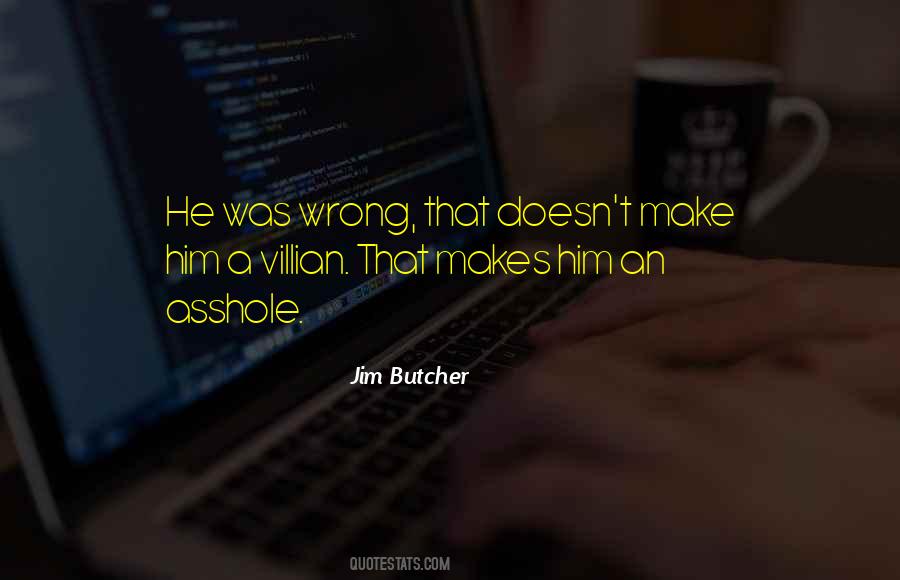 He Was Wrong Quotes #1824090