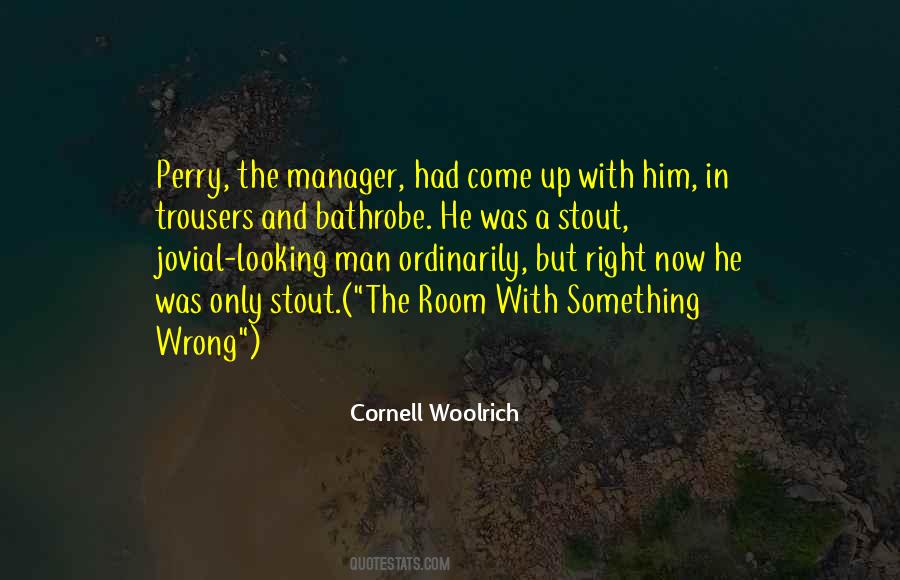 He Was Wrong Quotes #77318