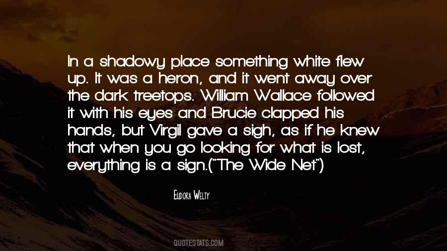 He Went Away Quotes #115629