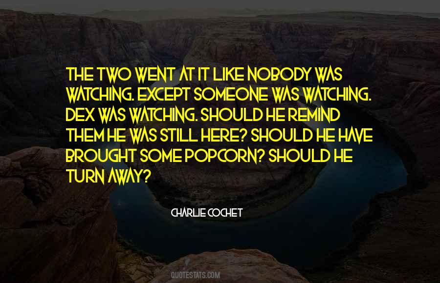 He Went Away Quotes #1730696