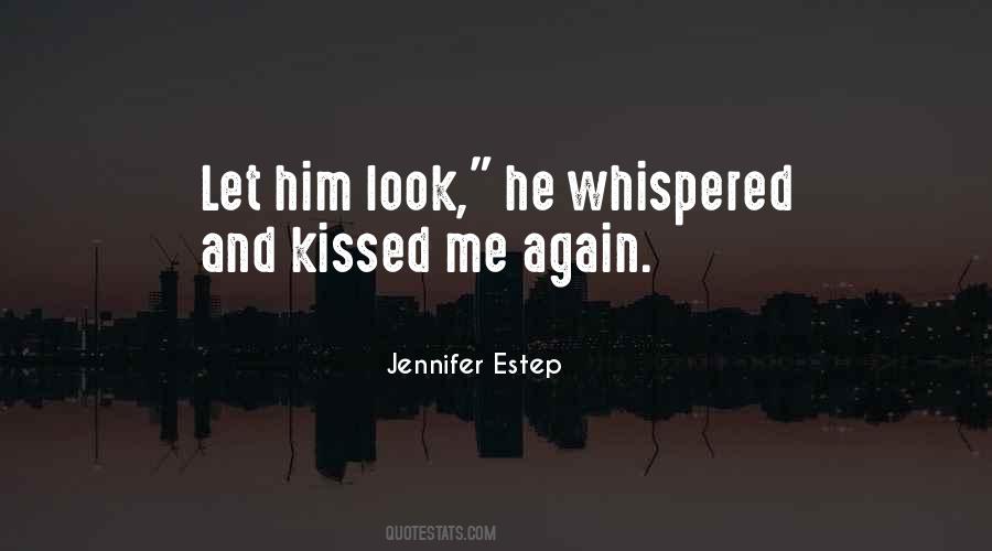 He Whispered Quotes #1423903