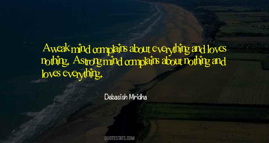 He Who Complains Quotes #396507