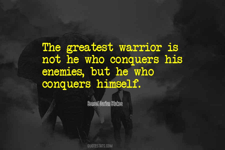 He Who Conquers Quotes #1170166