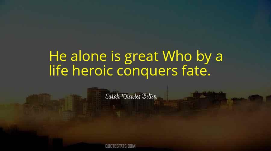 He Who Conquers Quotes #157754