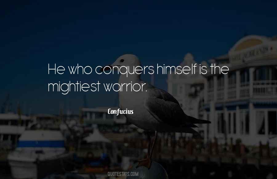 He Who Conquers Quotes #211375