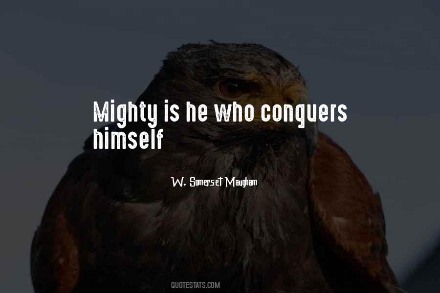 He Who Conquers Quotes #444767