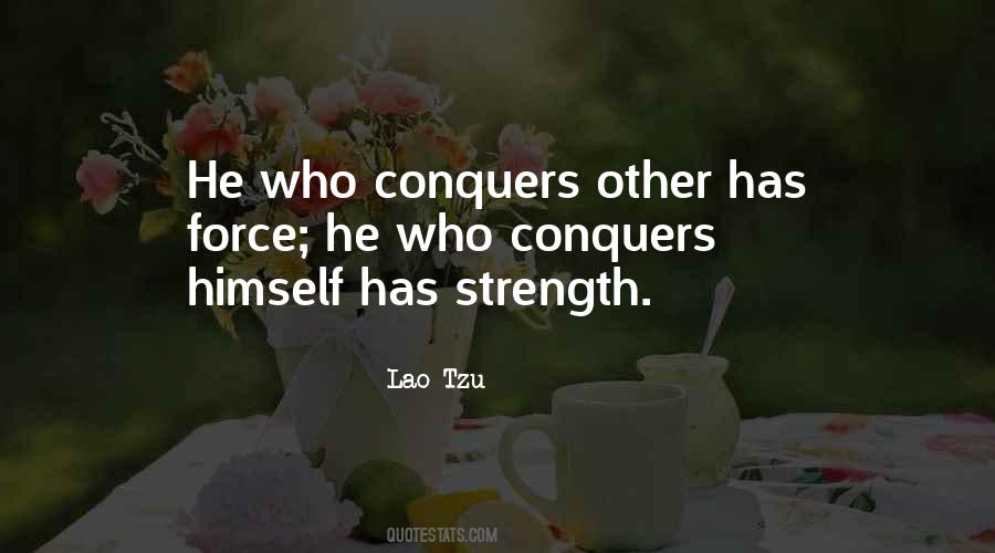 He Who Conquers Quotes #78491
