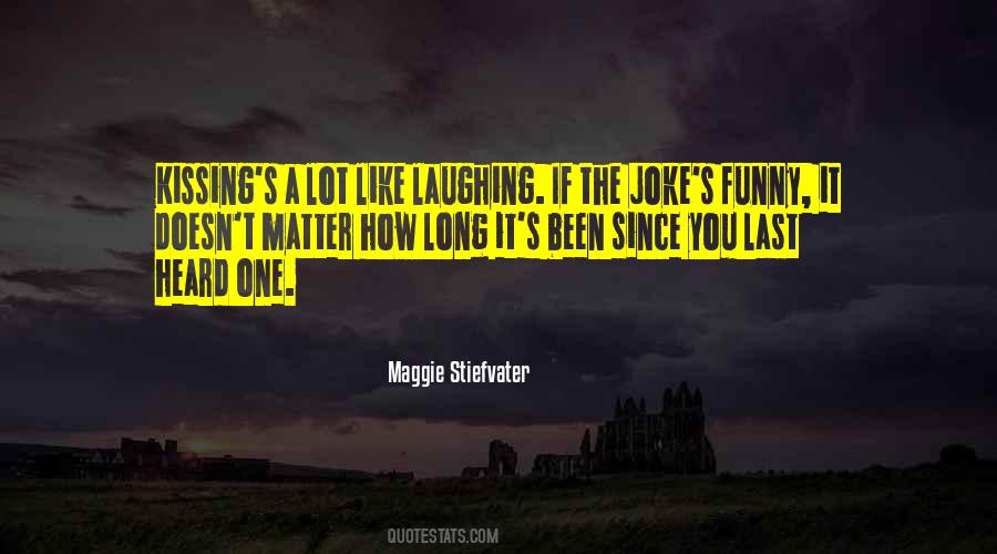 He Who Has The Last Laugh Quotes #105919