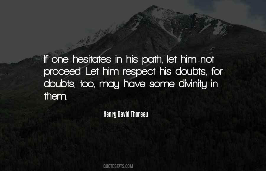He Who Hesitates Quotes #852493
