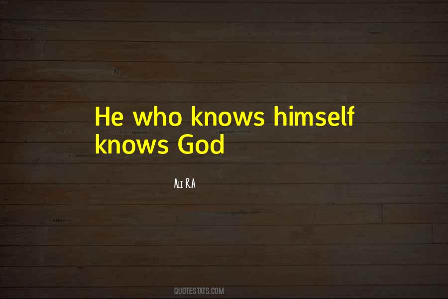 He Who Knows Himself Quotes #1397839