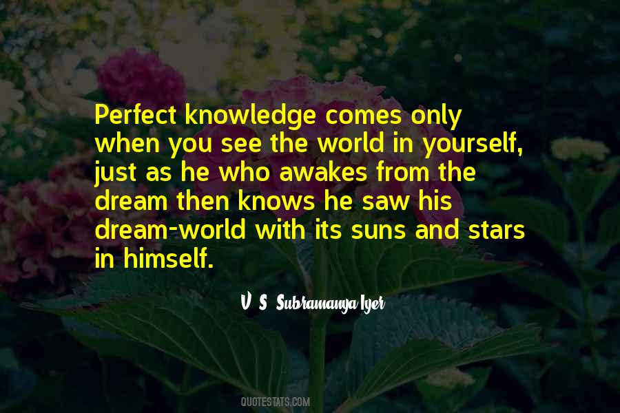 He Who Knows Himself Quotes #304569