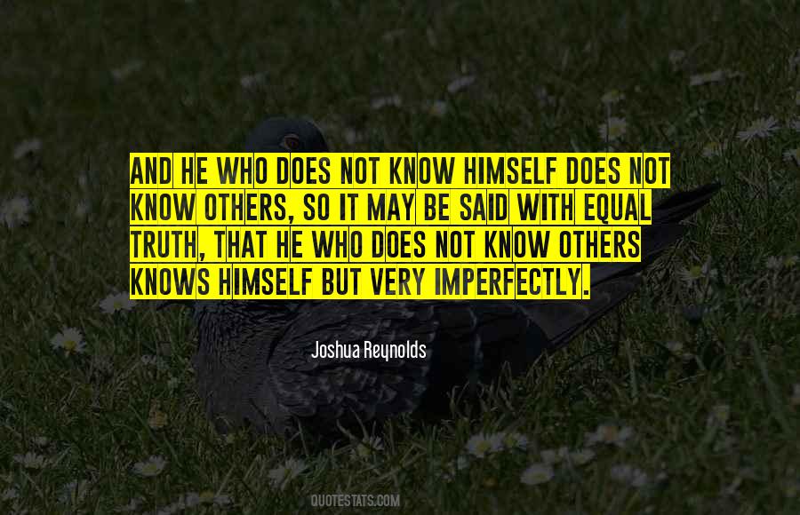 He Who Knows Himself Quotes #40237