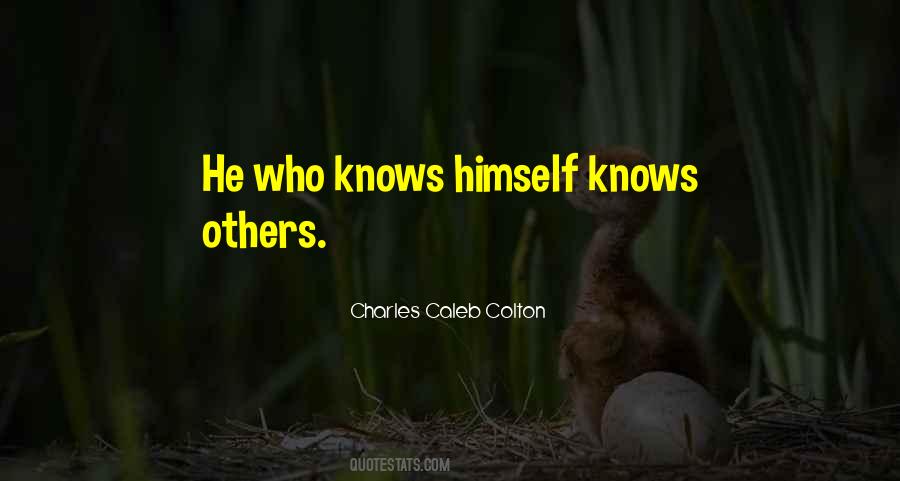 He Who Knows Himself Quotes #586707