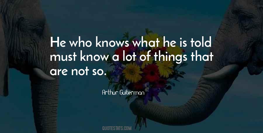He Who Knows Not Quotes #15879