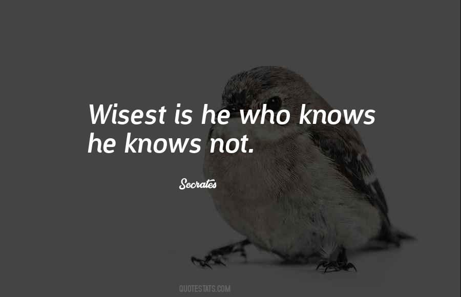 He Who Knows Not Quotes #796777