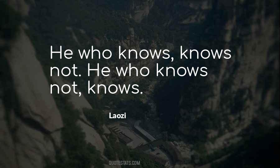 He Who Knows Quotes #1688774