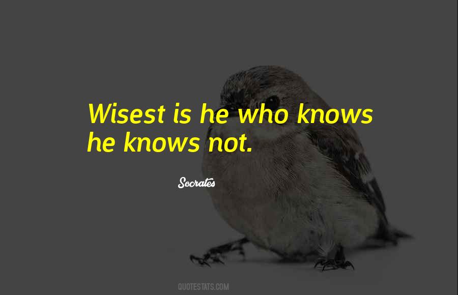 He Who Knows Quotes #796777