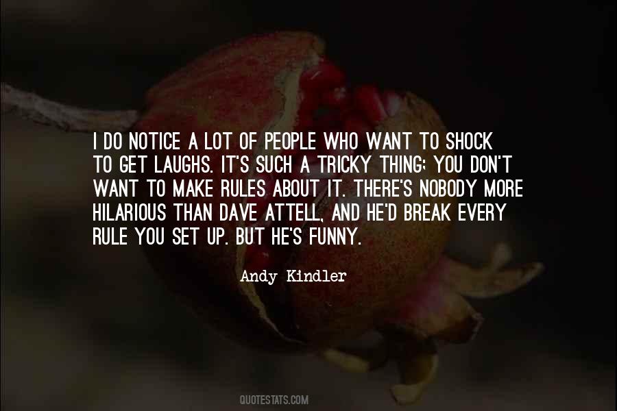 He Who Laughs Quotes #1255555