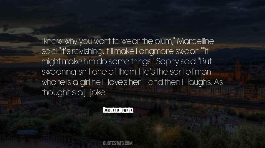 He Who Laughs Quotes #1849073