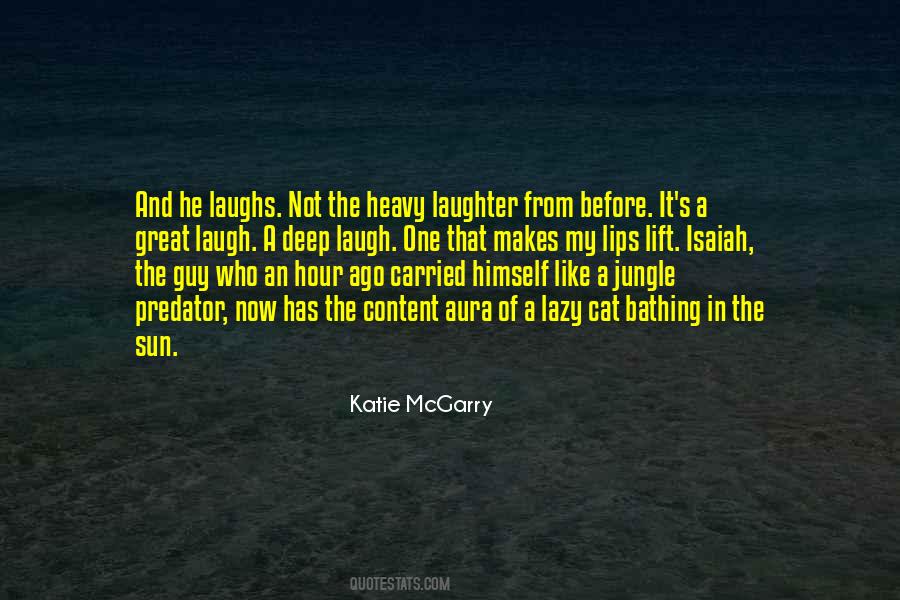 He Who Laughs Quotes #212970