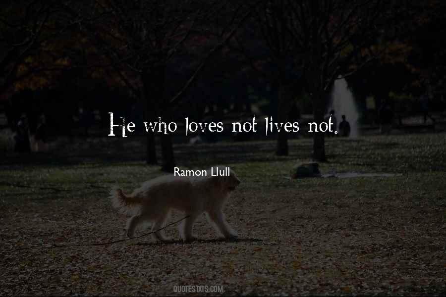He Who Loves Quotes #1089734