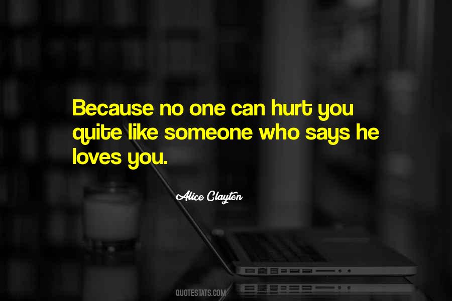 He Who Loves You Quotes #931974