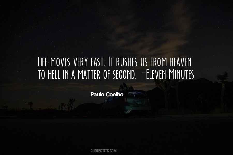 He Who Rushes Quotes #159992
