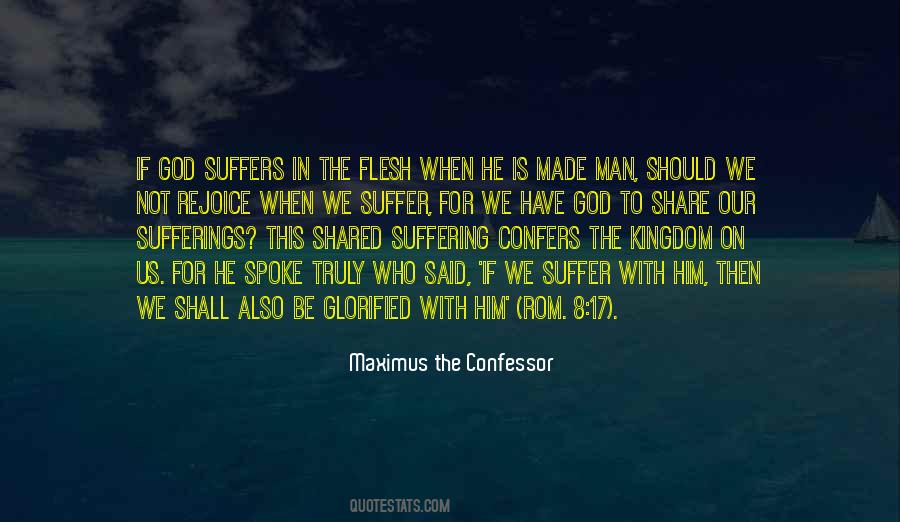 He Who Suffers Quotes #1590065