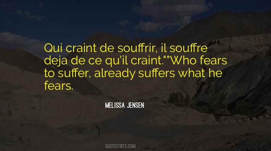 He Who Suffers Quotes #1636181