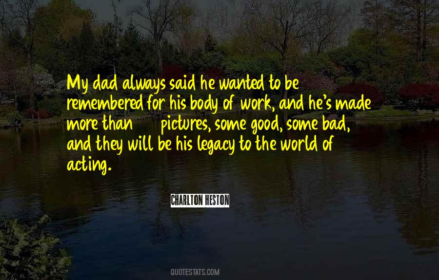 He Will Always Be Remembered Quotes #437604