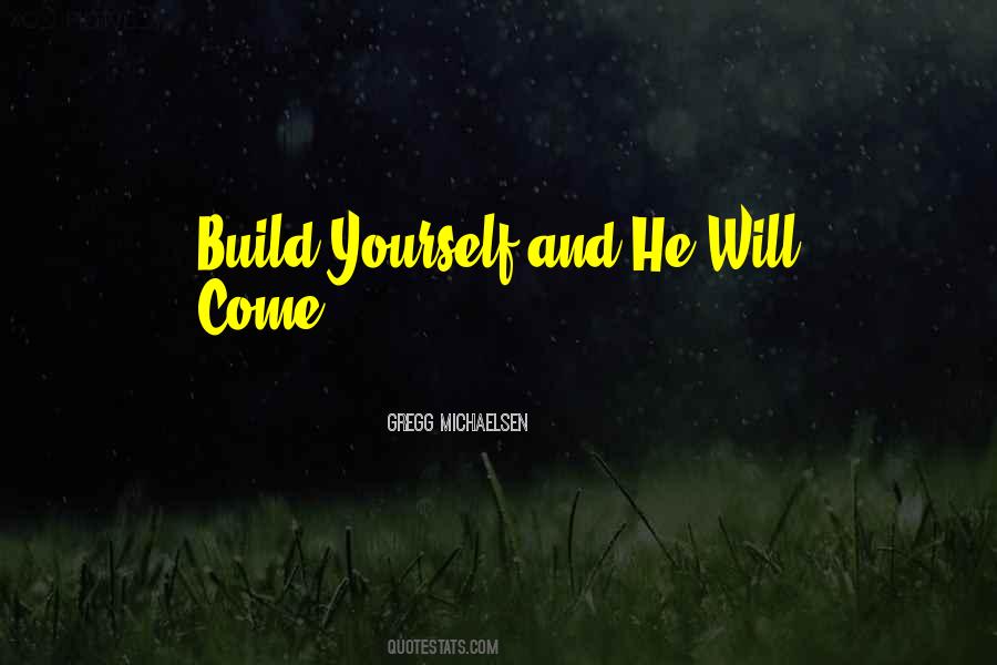 He Will Come Quotes #1176592
