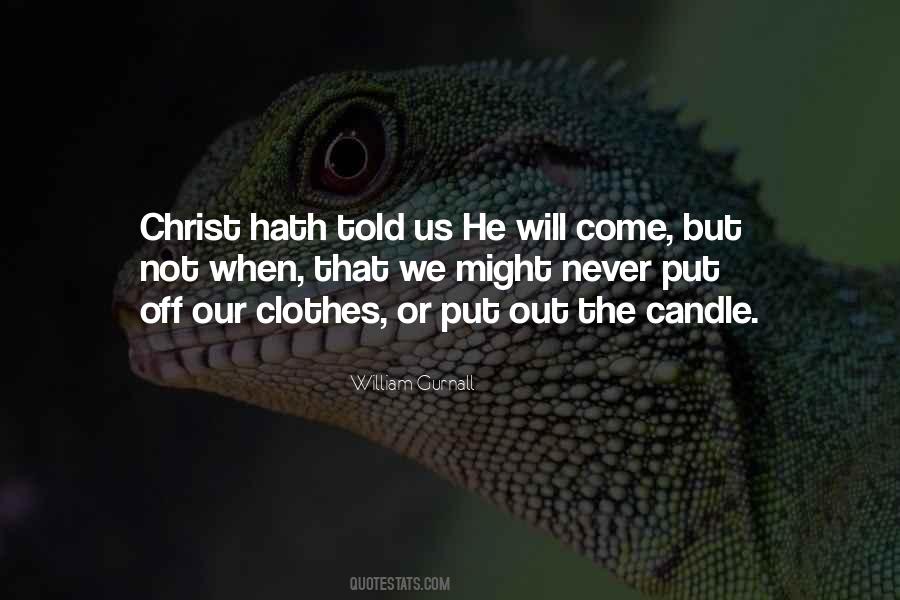 He Will Come Quotes #1216957