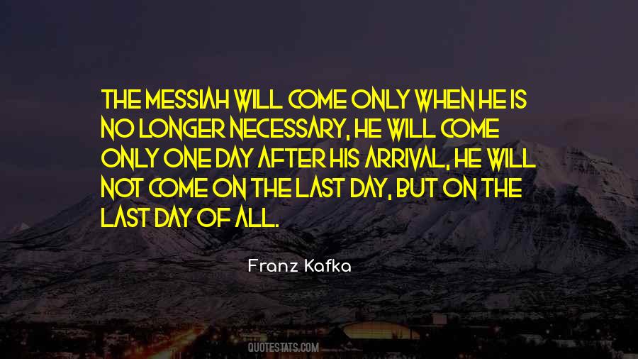 He Will Come Quotes #674500