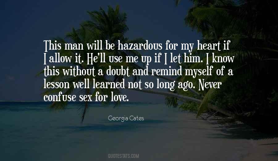 He Will Never Know I Love Him Quotes #1635573