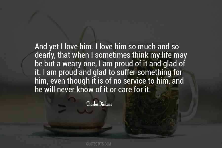 He Will Never Know I Love Him Quotes #686231