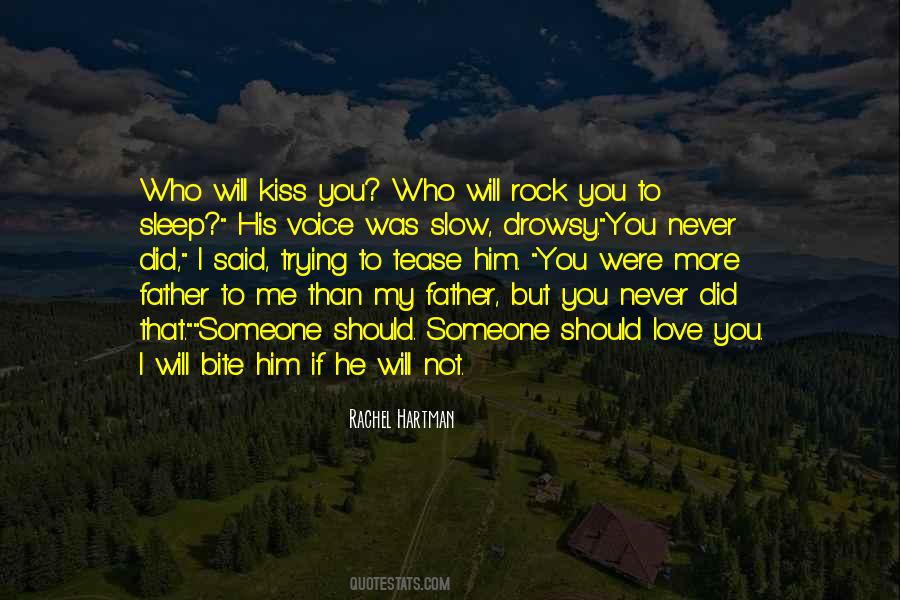 He Will Never Love You Quotes #1340006