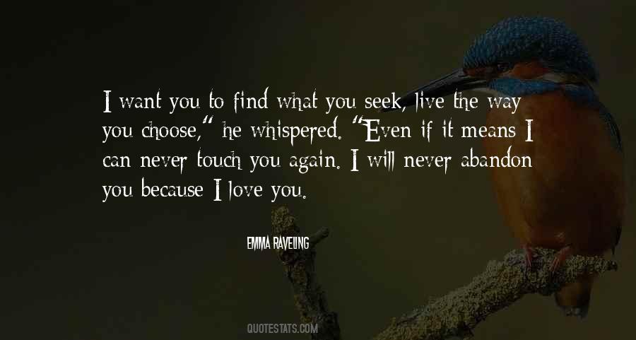 He Will Never Love You Quotes #1671897