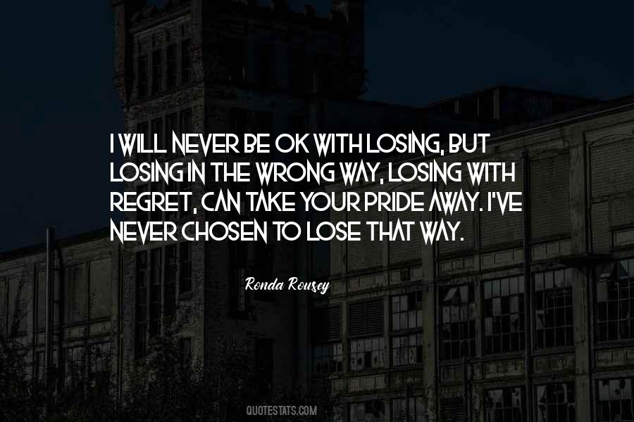 He Will Regret Losing Me Quotes #510502